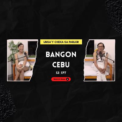 S3 | Ep. 7 Bangon Cebu