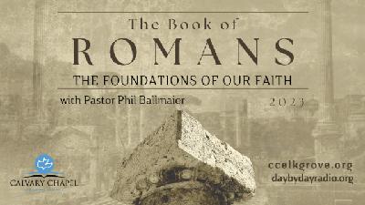 10. Romans 1:16-17 Part 2 (3-15-23)