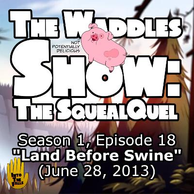 The Waddles Show: The SquealQuel: "Land Before Swine"