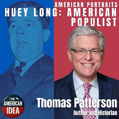 Huey Long - American Populist