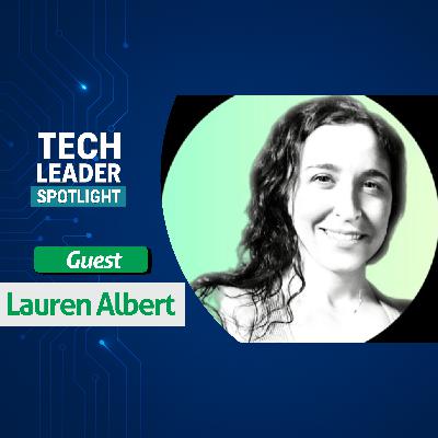 32. Lauren Albert: Education, Curiosity & Building a Tech Career