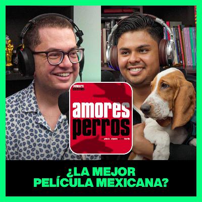 Episodio 20: Amores Perros