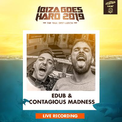 Darkside Podcast 333 - eDUB vs CONTAGIOUS MADNESS @ Ibiza Goes Hard 2019 - Live
