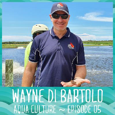 05 Wayne Di Bartolo - How Aquaculture can Give Back to the Community