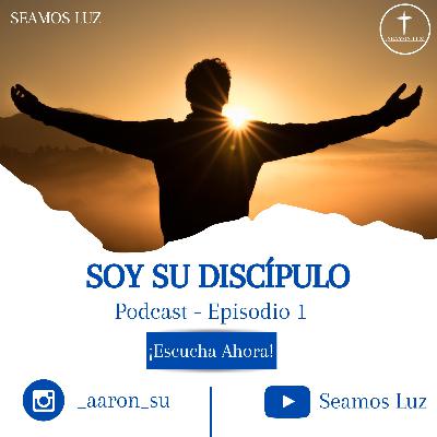 Soy Su Discípulo.