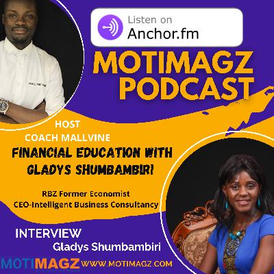 Financial Education with Gladys Shumbambiri Financial Education with Gladys Shumbambiri