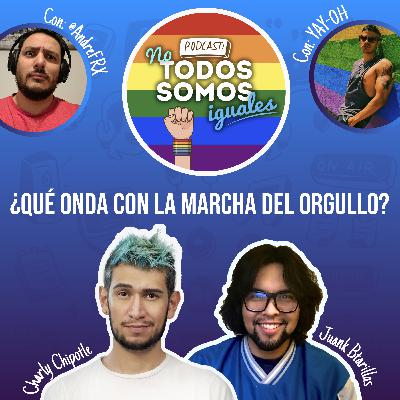 ¿Qué onda con la marcha del orgullo?