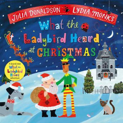 Advent Book Day 1 - What the Ladybird Heard at Christmas by Julia Donaldson Advent Book Day 1 - What the Ladybird Heard at Christmas by Julia Donaldson