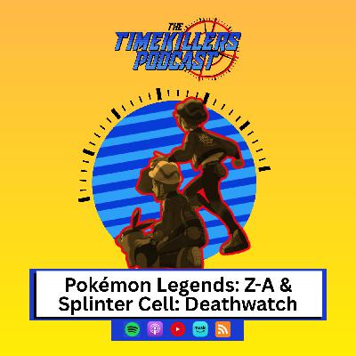 Pokémon Legends: Z-A & Splinter Cell: Deathwatch Pokémon Legends: Z-A & Splinter Cell: Deathwatch