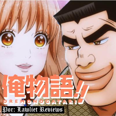 Analizando a: Ore Monogatari