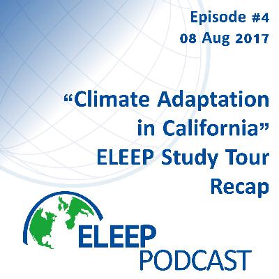 "Climate Adaptation in California" - ELEEP Study Tour Recap
