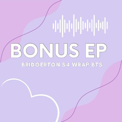 BONUS: Bridgerton Season 4 Wrapped