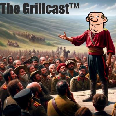 The Grillcast™ Episode 114 - Radical Centrist Policy Positions