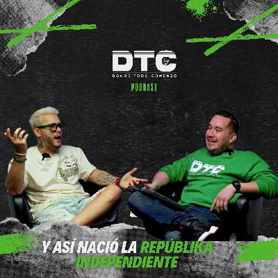 Y así fue como nació LA REPUBLIK INDEPENDIENTE 🧨 (¡con to’ y escándalo!) I DTC Donde todo comenzó