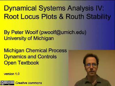 17. Dynamical Systems Analysis IV_Root Locus & Routh Stability 17. Dynamical Systems Analysis IV_Root Locus & Routh Stability