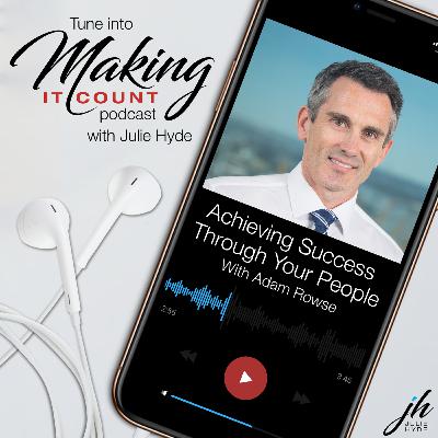 Ep11: Adam Rowse - Achieving Success Through Your People. Ep11: Adam Rowse - Achieving Success Through Your People.