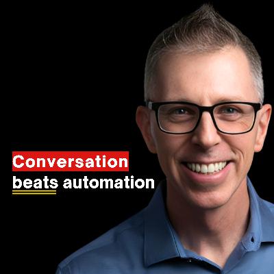 86. Why Human Connection Still Wins in Sales | Shawn Casemore 86. Why Human Connection Still Wins in Sales | Shawn Casemore