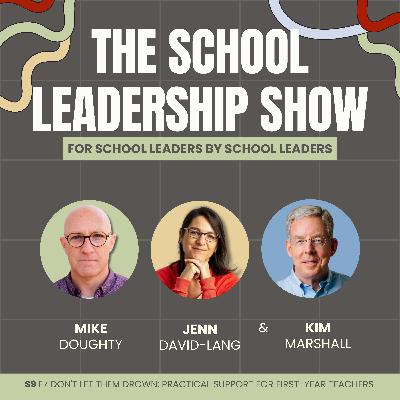 S9 E7: Don't Let Them Drown (Practical Support for First-Year Teachers)