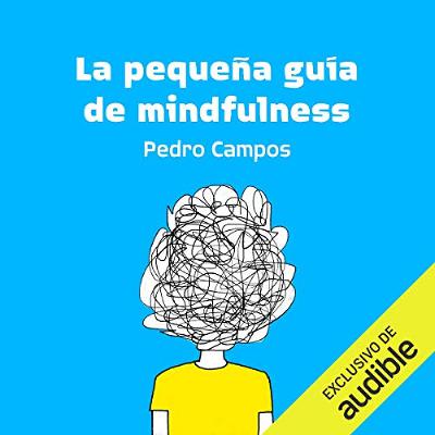 La pequeña guía de mindfulness [The Little Guide to Mindfulness] (Audiolibro) | Prueba Gratis