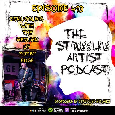 Episode 413: Struggling With The Return Of Bobby Edge Episode 413: Struggling With The Return Of Bobby Edge