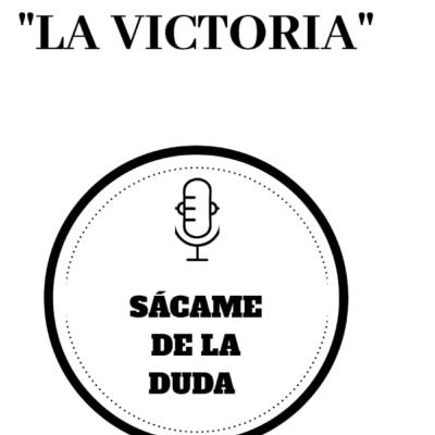 La Victoria. Ep 3
