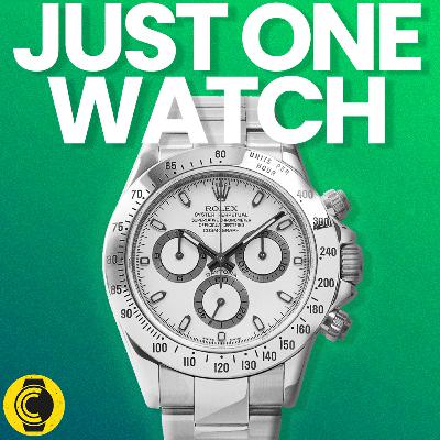 Could You Have A One Watch Collection?