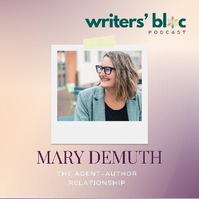 Ep 89 Mary DeMuth on the Agent–Author Relationship + Book Deal Tips
