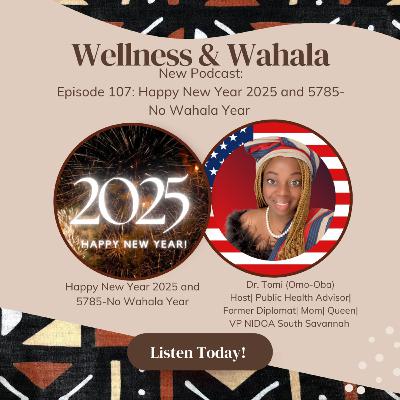 Episode 107: Happy New Year 2024 and 5785-No Wahala Year Episode 107: Happy New Year 2024 and 5785-No Wahala Year
