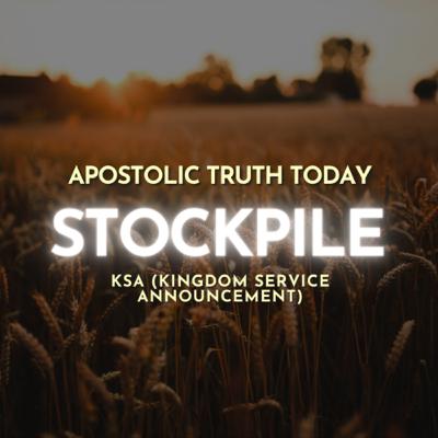 Stockpile - KSA (Kingdom Service Announcement)