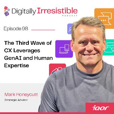 The Third Wave of CX Leverages GenAI and Human Expertise