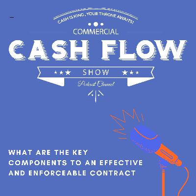What are The Key Components to an Effective and Enforceable Contract