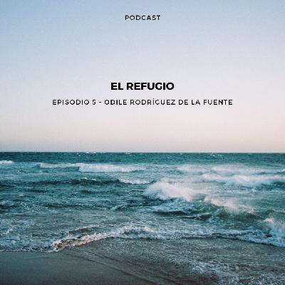 El refugio - Episodio 5 - Odile Rodríguez de la Fuente