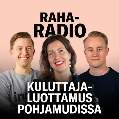 Kuluttajaluottamuksen alakulo, omistajien edut ja yritystuet | Raharadio #15