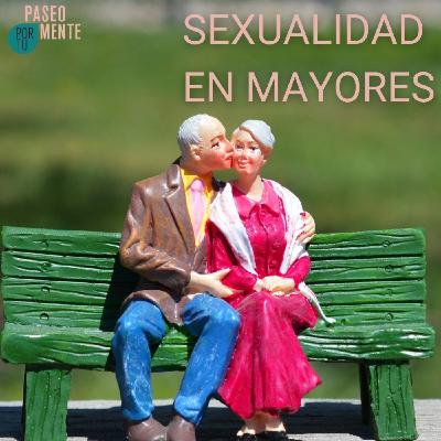 Paseo por tu mente 84 - Sexualidad en mayores