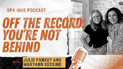 Off the Record: You’re Not Behind, You’re Editing Your Life