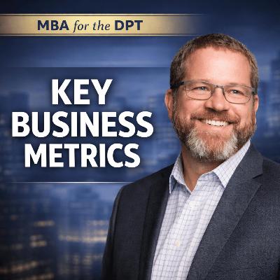The 7 KPIs Every Physical Therapy Practice Owner Needs to Run a Smarter Clinic