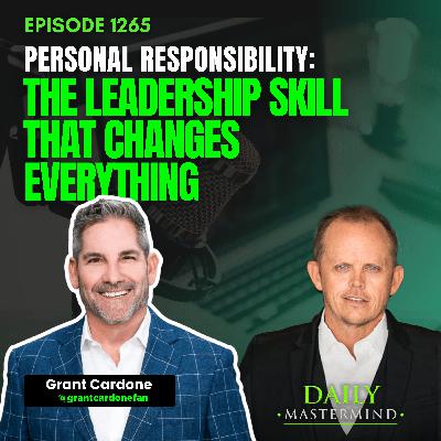 Personal Responsibility: The Leadership Skill That Changes Everything Personal Responsibility: The Leadership Skill That Changes Everything
