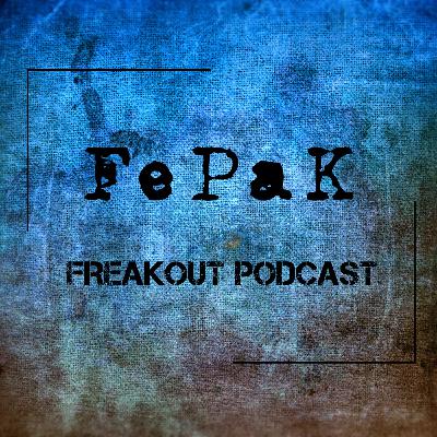 Freakout Podcast 20 Freakout Podcast 20