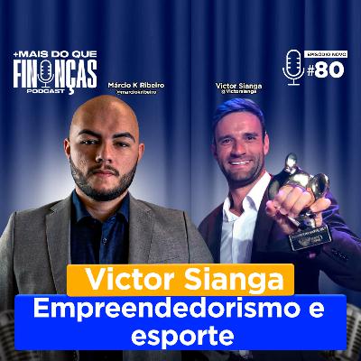EPISÓDIO #80 VICTOR SIANGA EPISÓDIO #80 VICTOR SIANGA