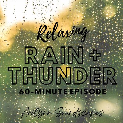 Rain and Thunder - 1 Hour