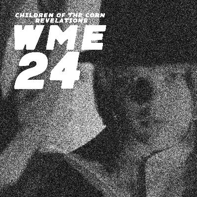 24 - Children of the Corn - Revelations