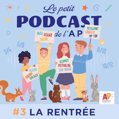 Episode #3 - La rentrée des classes
