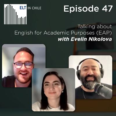 Episode 47: Talking about English for Academic Purposes (EAP) with Evelin Nikolova