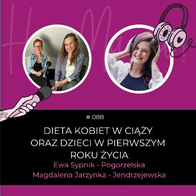 #088 - Dieta mamy i dziecka - rozmowa z Ewą i Magdą