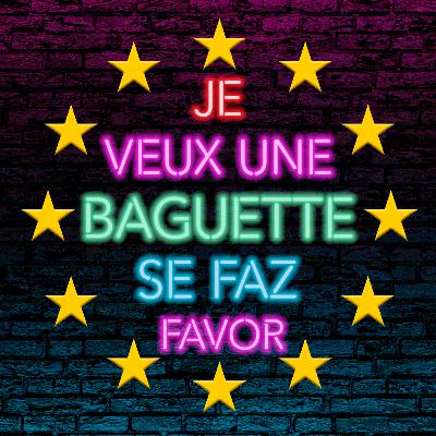 08. Je veux une baguette, se faz favor 08. Je veux une baguette, se faz favor
