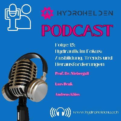 Hydrohelden Folge 15 – Hydraulik als Beruf(ung): Prof. Dr. Niebergall im Gespräch