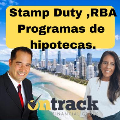 #12 Comprar casa en Australia: Stamp duty, RBA y Programas de hipotecas.