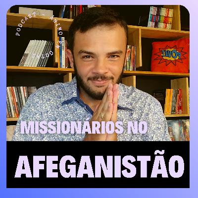 Missionários no Afeganistão