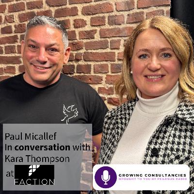 Growing Consultancies 012: Kara Thompson of Faction Growing Consultancies 012: Kara Thompson of Faction
