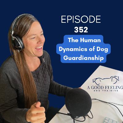 352. The Human Dynamics of Dog Guardianship